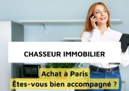 Acheter un appartement à Paris : pourquoi faire appel à un chasseur immobilier ?
